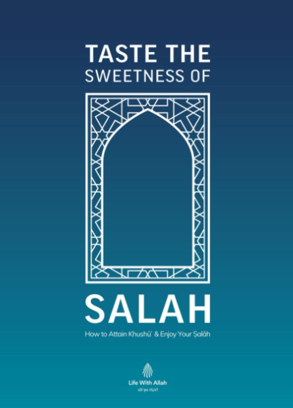 Picture of Taste the Sweetness of Salah by Life with Allah (Paperback)