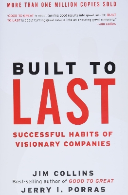 Picture of Built to Last: Successful Habits of Visionary Companies by James C. Collins and Jerry I. Porras (Paperback)