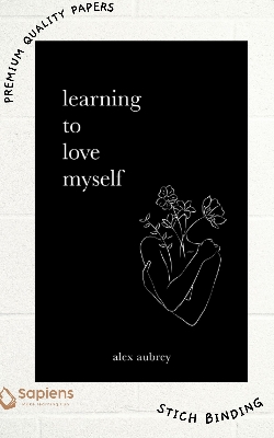 Picture of Learning to love myself by alex aubrey (Premium Paperback)