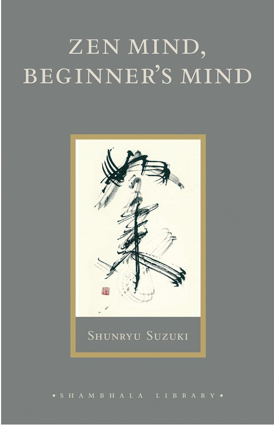 Picture of Zen Mind, Beginner's Mind by Shunryu Suzuki (Paperback)