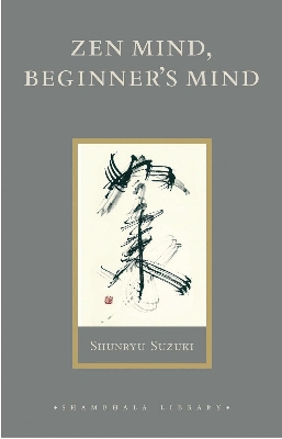 Picture of Zen Mind, Beginner's Mind by Shunryu Suzuki (Paperback)