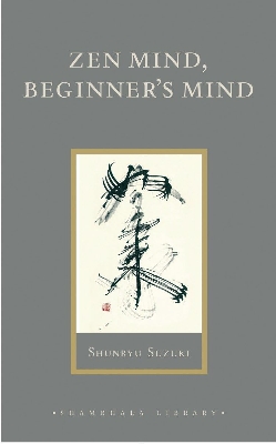 Picture of Zen Mind, Beginner's Mind by Shunryu Suzuki (Paperback)