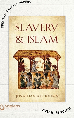 Picture of Slavery and Islam by Jonathan A.C. Brown (Paperback)