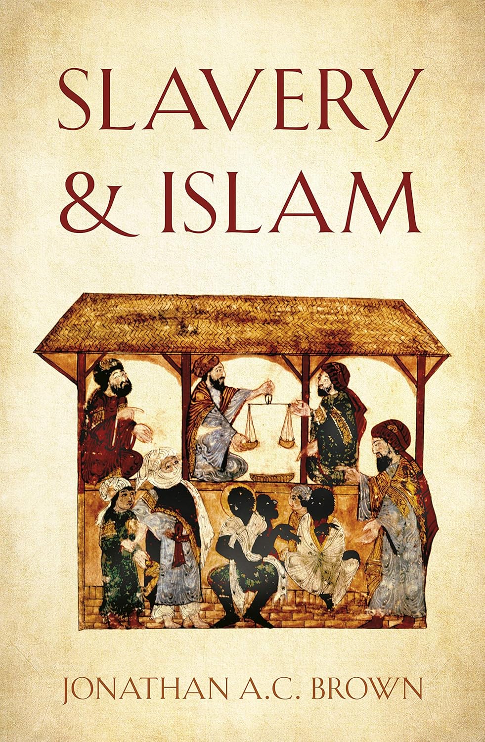 Picture of Slavery and Islam by Jonathan A.C. Brown (Paperback)