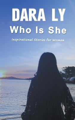 Picture of Who Is She by Dara Ly (Paperback)