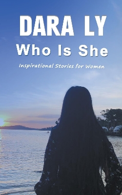 Picture of Who Is She by Dara Ly (Paperback)