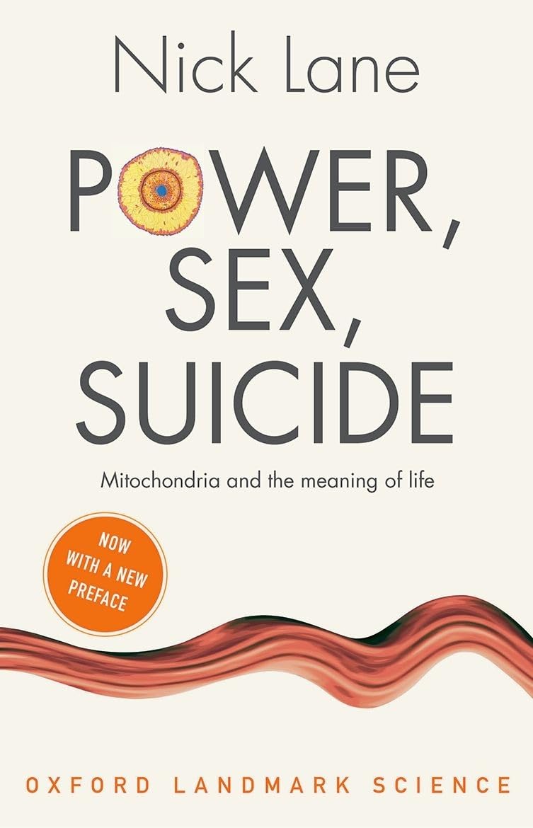 Picture of Power, Sex, Suicide: Mitochondria and the meaning of life (Paperback)