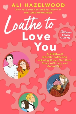 Picture of Loathe to Love You by Ali Hazelwood (Paperback)