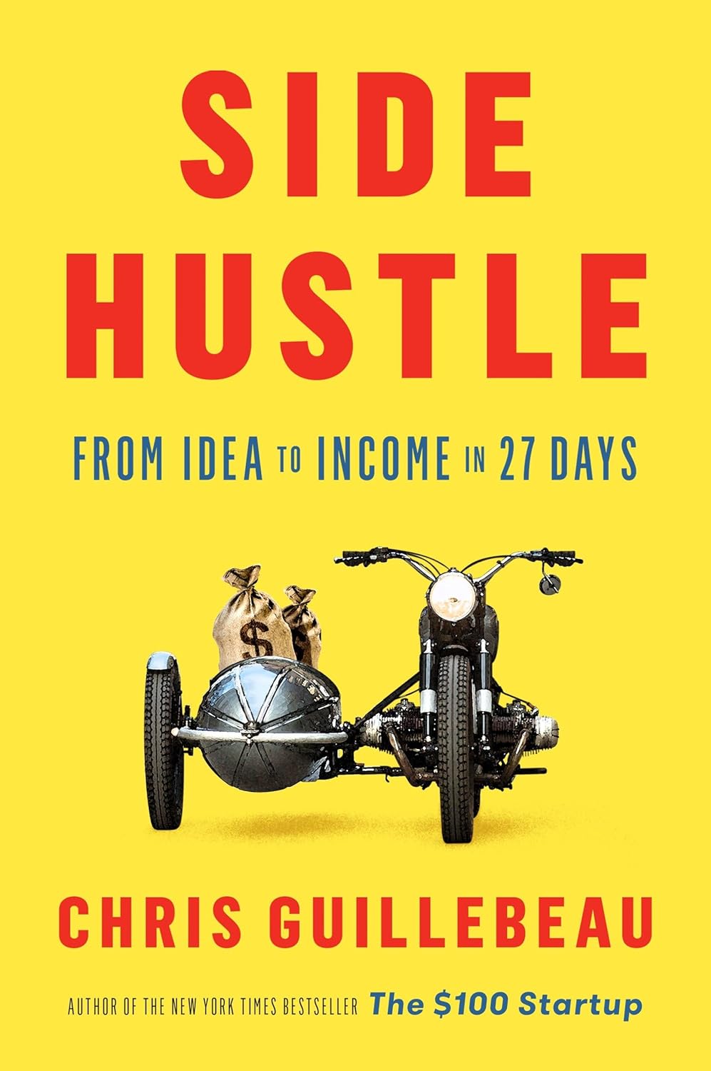 Picture of Side Hustle: From Idea to Income in 27 Days by Chris Guillebeau (Paperback)