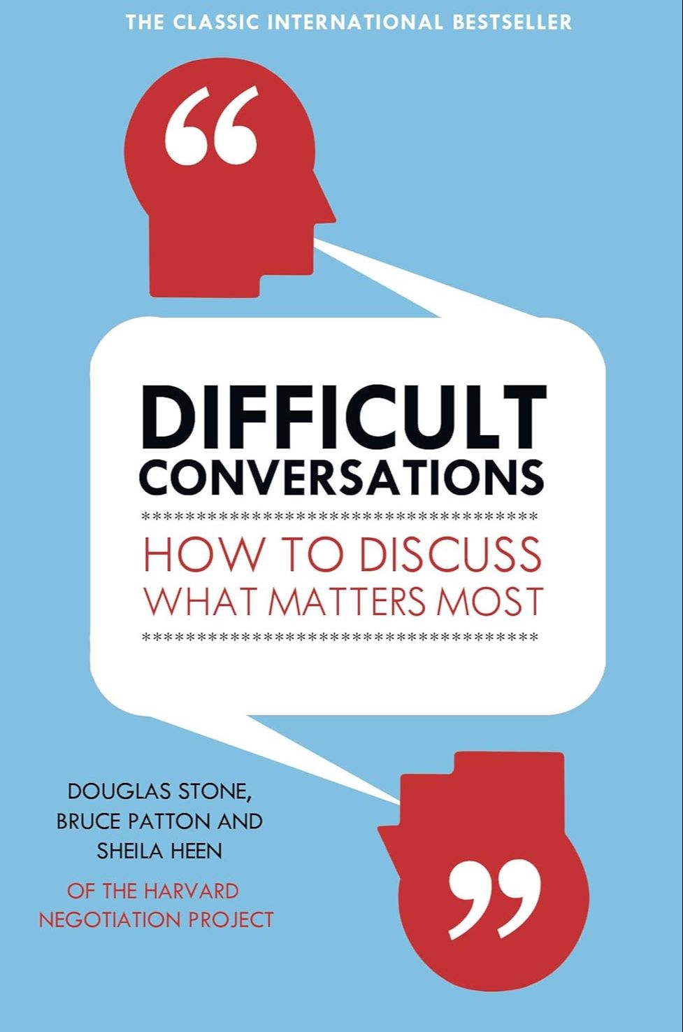Picture of Difficult Conversations: How to Discuss What Matters Most by Bruce Patton (Paperback)