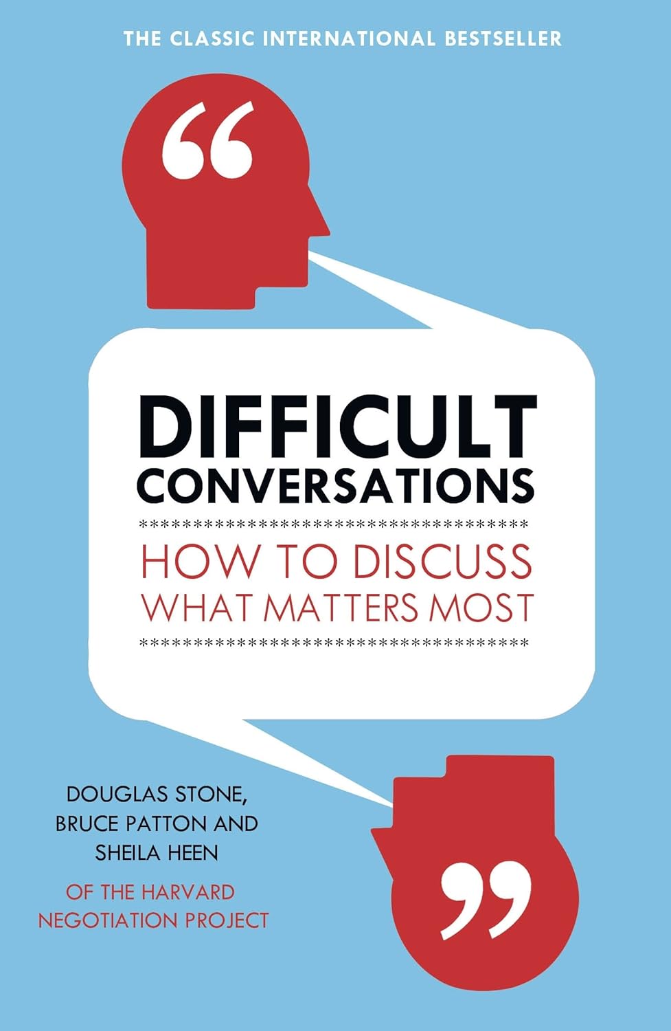 Picture of Difficult Conversations: How to Discuss What Matters Most by Bruce Patton (Paperback)
