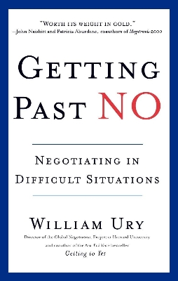 Picture of Getting Past No: Negotiating in Difficult Situations by William Ury (Paperback)