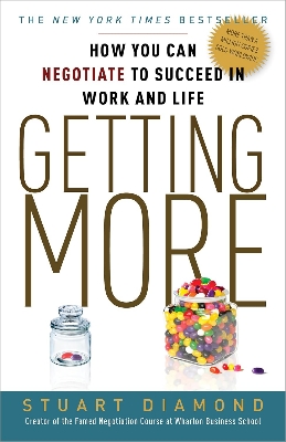Picture of Getting More: How You Can Negotiate to Succeed in Work and Life by Stuart Diamond (Paperback)