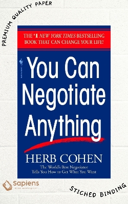 Picture of You Can Negotiate Anything: The World's Best Negotiator Tells You How To Get What You Want by Herb Cohen (Paperback)