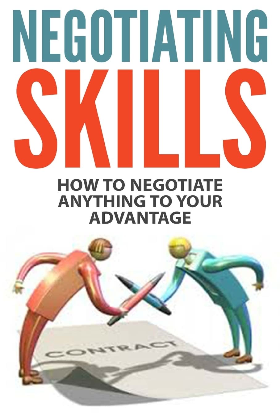 Picture of Negotiating Skills: How to Negotiate Anything to Your Advantage by Jim Berry (Paperback)