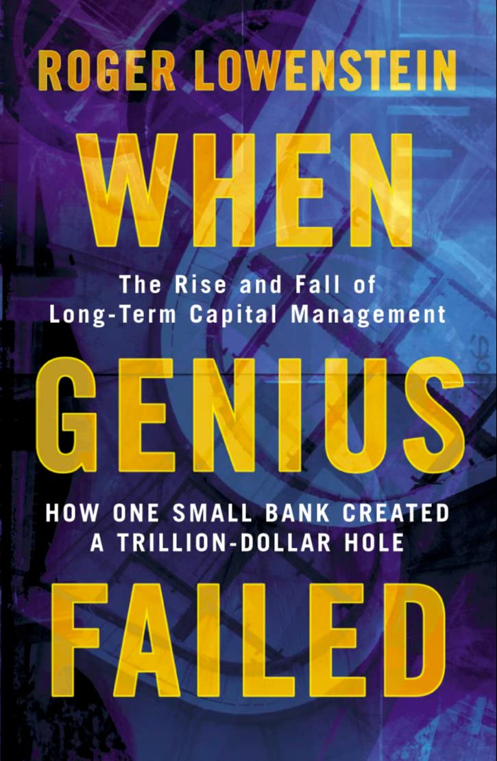 Picture of When Genius Failed: The Rise and Fall of Long Term Capital Management by Roger Lowenstein (Paperback)