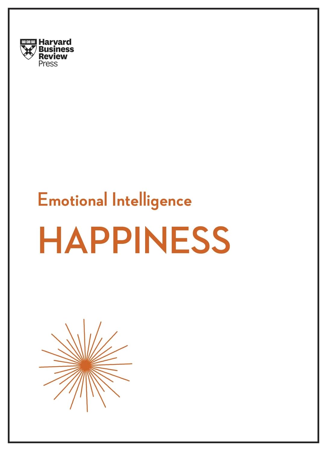 Picture of Happiness (HBR Emotional Intelligence Series) by Harvard Business Review (Paperback)