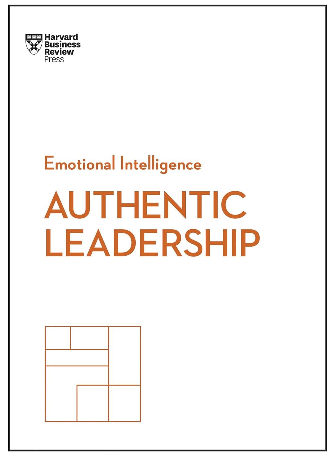 Picture of Authentic Leadership (HBR Emotional Intelligence Series) by Harvard Business Review (Paperback)