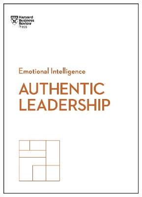 Picture of Authentic Leadership (HBR Emotional Intelligence Series) by Harvard Business Review (Paperback)