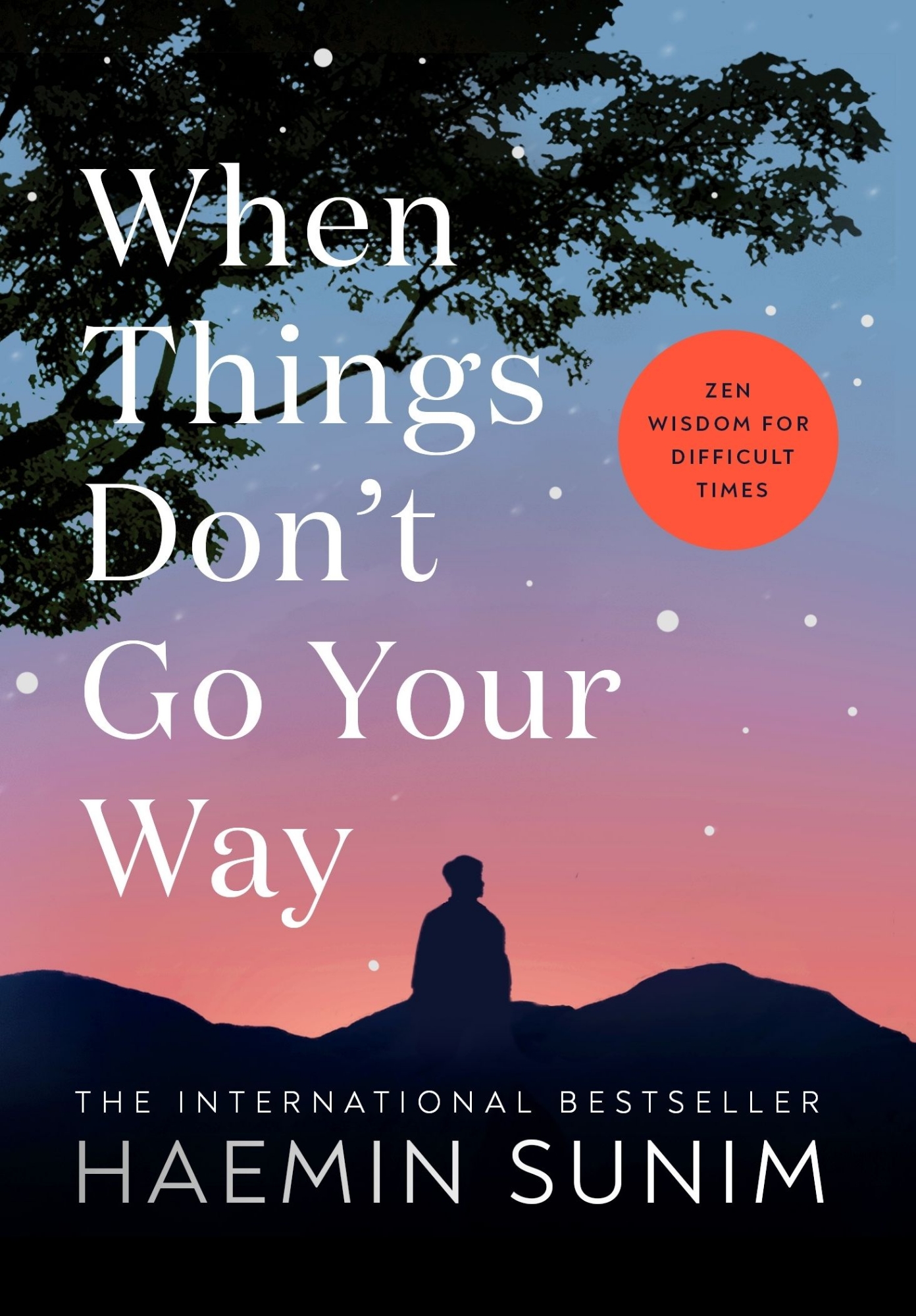 Picture of When Things Don't Go Your Way by Haemin Sunim