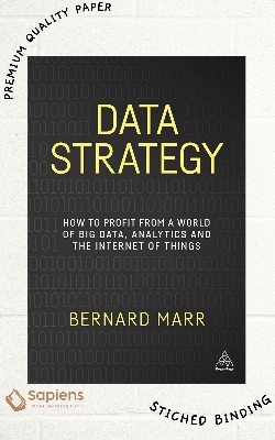 Picture of Data Strategy: How to Profit from a World of Big Data, Analytics and the Internet of Things by Bernard Marr (Paperback)
