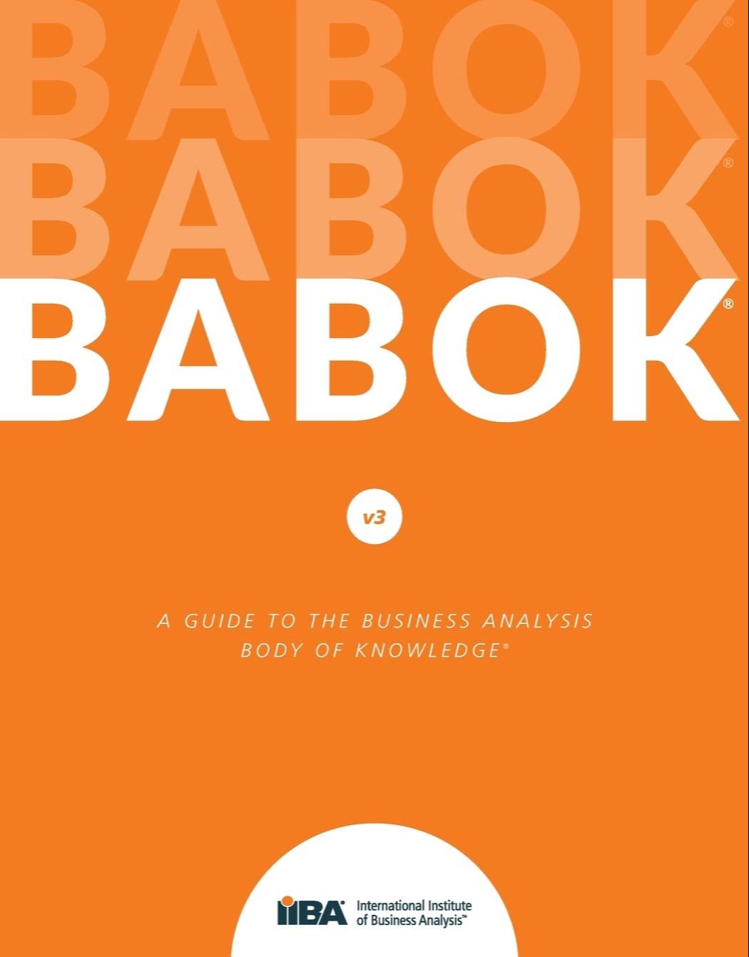 Picture of A Guide to the Business Analysis Body of Knowledge by IIBA (Paperback)