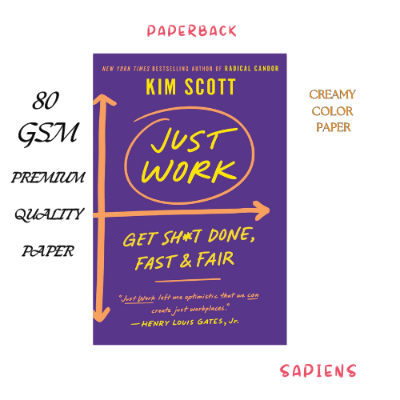 Picture of Just Work: Get Sh*t Done, Fast and Fair by Kim Scott