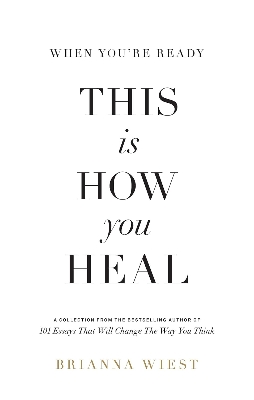 Picture of When You're Ready, This Is How You Heal by Brianna Wiest (Paperback)