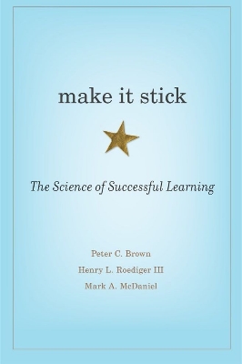 Picture of Make it Stick by Henry L. Roediger III, Mark A. McDaniel, and Peter C Brown (Paperback)