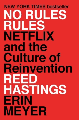 Picture of No Rules Rules: Netflix and the Culture of Reinvention by Reed Hastings (Paperback)