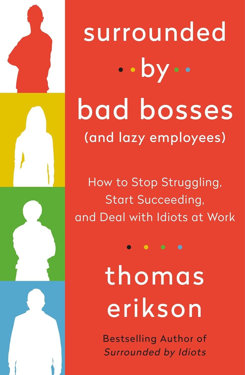 Picture of Surrounded by Bad Bosses and Lazy Employees by Thomas Erikson