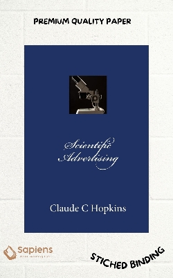 Picture of Scientific Advertising by Claude C. Hopkins (Paperback)