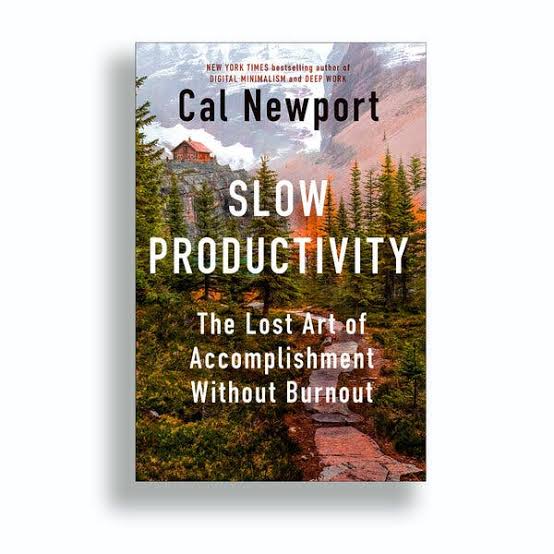 Picture of Slow Productivity: The Lost Art of Accomplishment Without Burnout by Cal Newport (Paperback)
