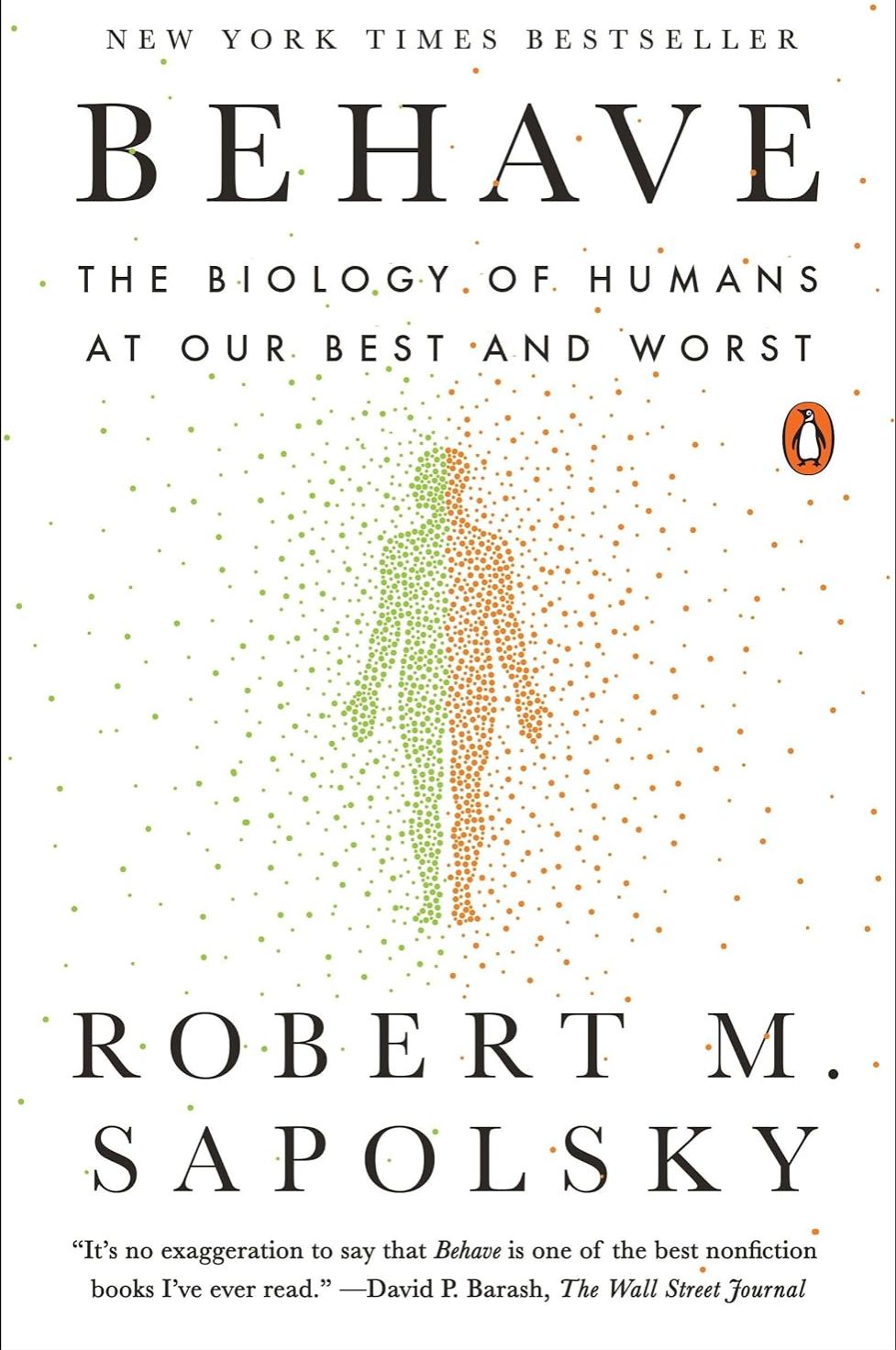 Picture of Behave: The Biology of Humans at Our Best and Worst by Robert M. Sapolsky (Paperback)