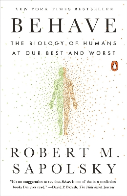 Picture of Behave: The Biology of Humans at Our Best and Worst by Robert M. Sapolsky (Paperback)