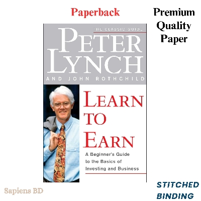 Picture of Learn to Earn: A Beginner's Guide to the Basics of Investing and Business by Peter Lynch (Paperback)