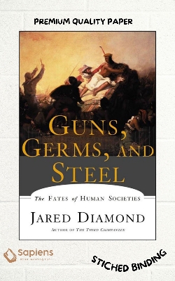 Picture of Guns, Germs, and Steel: The Fates of Human Societies by Jared M. Diamond (Paperback)