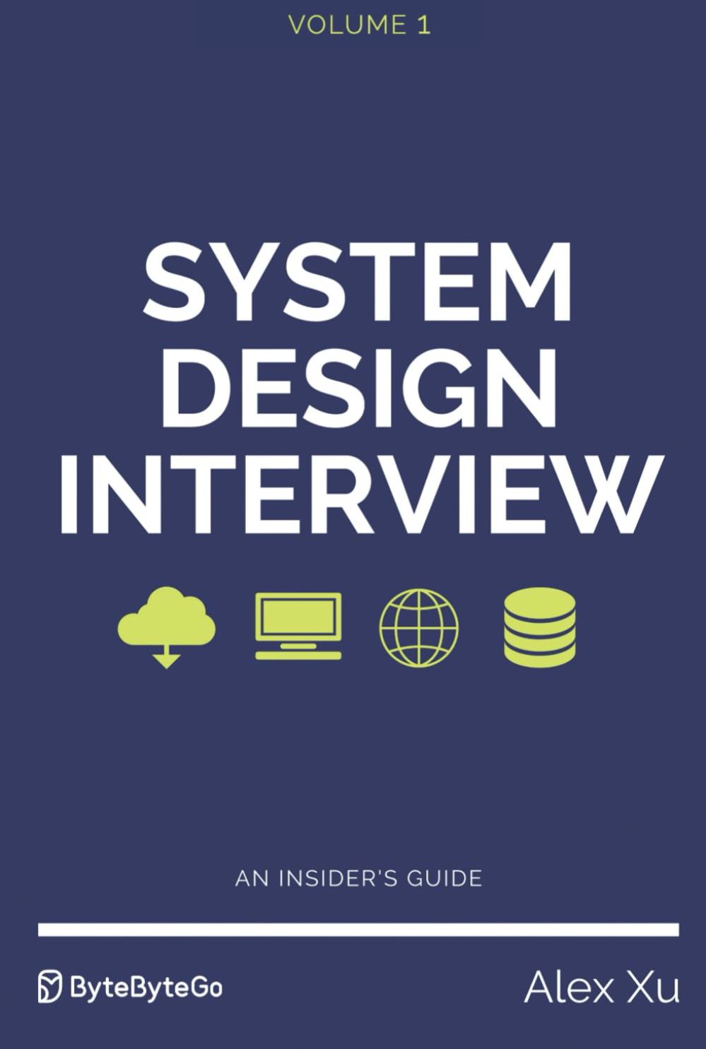 Picture of System Design Interview An Insider's Guide – (Volume 1) by Alex Xu (Paperback)