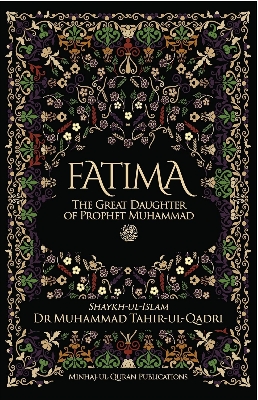 Picture of Fatima the Great Daughter of Prophet Muhammad by Muhammad Tahir-ul-Qadri (Paperback)