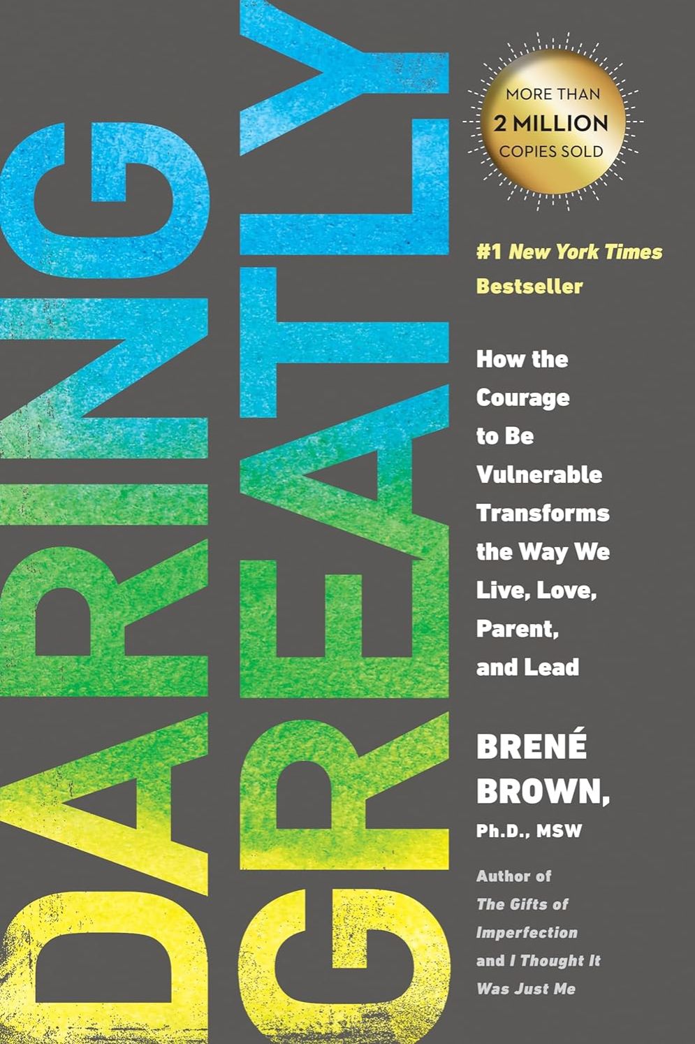 Picture of Daring Greatly: How the Courage to Be Vulnerable Transforms the Way We Live, Love, Parent, and Lead by Brené Brown (Paperback)