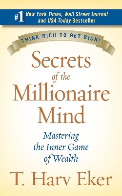 Picture of Secrets of the Millionaire Mind: Mastering the Inner Game of Wealth by T. Harv Eker (Paperback)