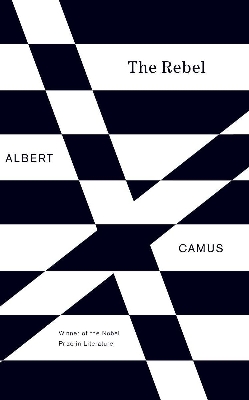 Picture of The Rebel: An Essay on Man in Revolt  by Albert Camus (Paperback)