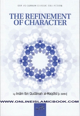 Picture of The Refinement Of Characters by Imam Ibn Qudamah Al-Maqdisi (Paperback)