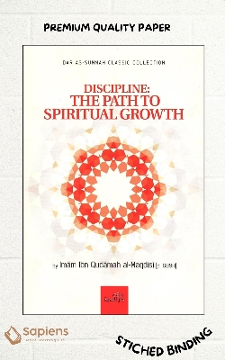 Picture of Discipline, The Path To Spiritual Growth by Imam Ibn Qudamah Al-Maqdisi (Paperback)
