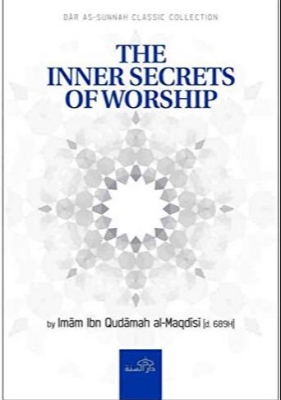 Picture of The Inner Secrets of Worship by Imam Ibn Qudamah Al-Maqdisi (Paperback)