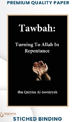 Picture of Tawbah: Turning To Allah In Repentance by Ibn Qayyim Al Jawziyyah (Paperback)