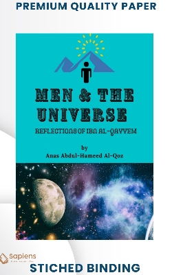 Picture of Men & The Universe: Reflections of Ibn Al-Qayyem by Anas Abdul-Hameed Al-Qoz (Paperback)