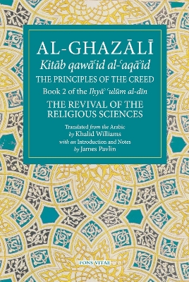 Picture of The Principles of the Creed: Book 2 of the Revival of the Religious Sciences by Khalid Williams (Paperback)