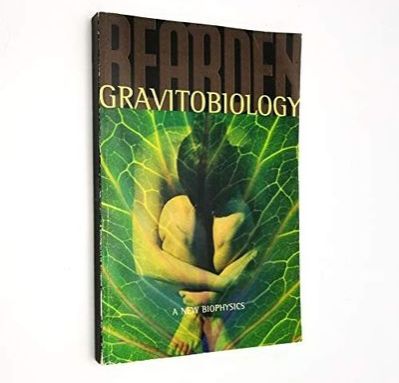 Picture of Gravitobiology: A New Biophysics by Thomas E. Bearden (Paperback)