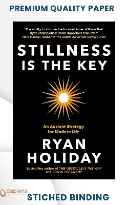 Picture of Stillness is the Key: An Ancient Strategy for Modern Life by Ryan Holiday (Paperback)